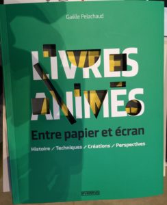 Livres animés. Entre papier et écran, Gaëlle Pelachaud (éd. Pyramyd), 2016