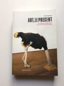 Art, le présent, Paul Ardenne (éd. du Regard), 2009